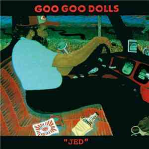 Goo Goo Dolls - Jed