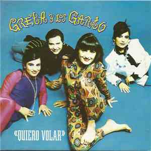 Greta Y Los Garbo - Quiero Volar