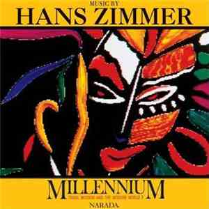 Hans Zimmer - Millennium - Tribal Wisdom And The Modern World