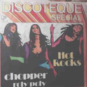 Hot Rocks - Chopper / Roly Poly