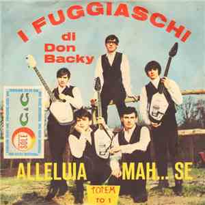I Fuggiaschi - Alleluja / Mah... Se