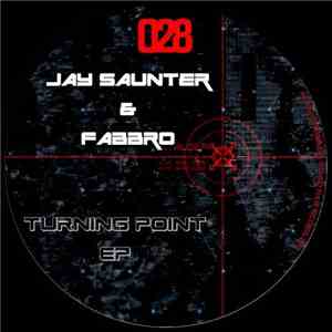Jay Saunter & Fabbro - Turning Point EP