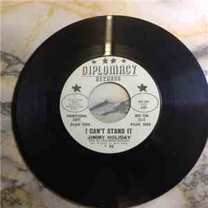 Jimmy Holiday -  I Can’t Stand It / I’ve Been Done Wrong