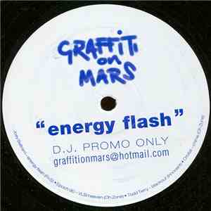 Joey Beltram - Energy Flash (Graffiti On Mars Remix)