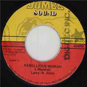 Larry & Alvin - Rebellious Woman