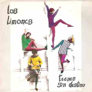 Los Limones - Trenes Sin Destino / Hasta Que