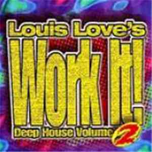 Louis Love - Work It! Deep House Volume 2