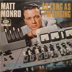 Matt Monro - As Long As I'm Singing