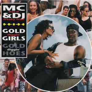 MC Nas-D & DJ Freaky Fred - Gold Diggin' Girls