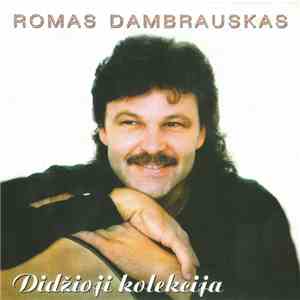 Romas Dambrauskas - Didžioji Kolekcija