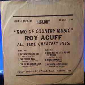 Roy Acuff - King Of Country Music - All Time Greatest Hits!