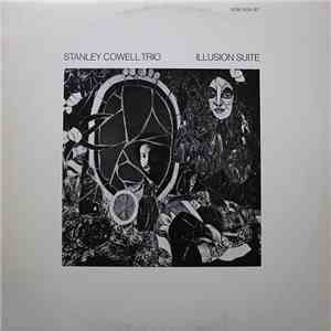 Stanley Cowell Trio - Illusion Suite