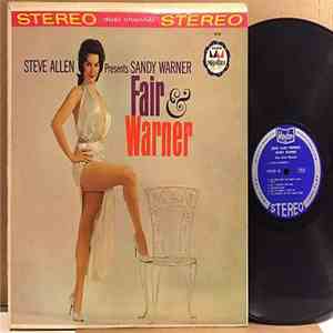 Steve Allen Presents Sandy Warner - Fair & Warner