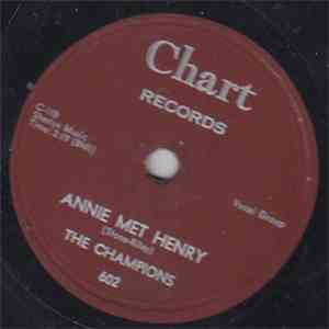 The Champions  - Annie Met Henry / Keep A-Rockin'