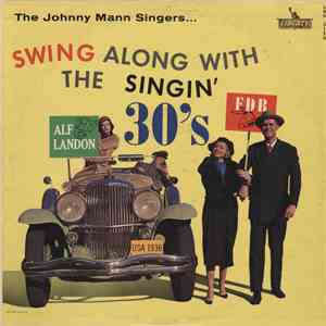The Johnny Mann Singers - Swing Along With The Singin' 30's