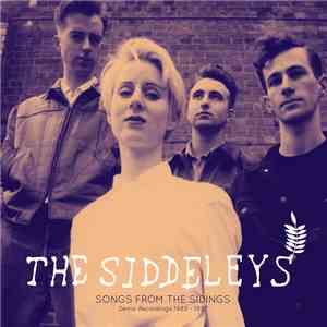 The Siddeleys - Songs From The Sidings - Demo Recordings 1985 - 1987