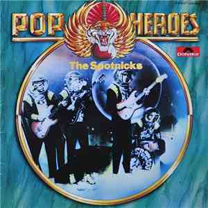 The Spotnicks - Pop Heroes - The Spotnicks