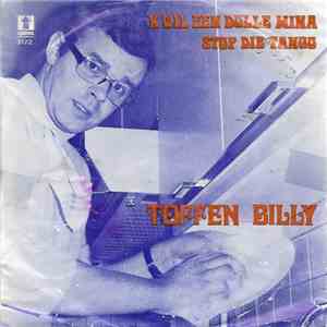 Toffen Billy - 'k Wil Een Dolle Mina / Stop Die Tango
