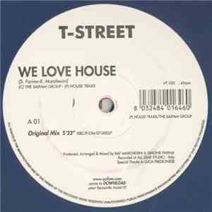 T-Street - We Love House