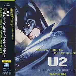U2 - Hold Me, Thrill Me, Kiss Me, Kill Me (Original Music From The Motion P ...