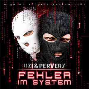 Uzi  & Perverz - Fehler Im System