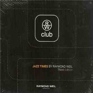 Various - Jazz Times By Raymond Weil (Third Edition)