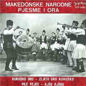 Various - Makedonske Narodne Pjesme I Ora Iz Kukuškog Kraja