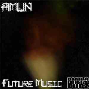 Amun - Future Music