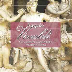 Antonio Vivaldi - Concerto For Organ, Violin, Traverso & Strings
