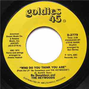 Bo Donaldson & The Heywoods - Who Do You Think You Are / Fool's Way Of Lovi ...