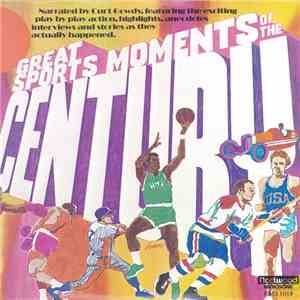 Curt Gowdy - Great Sports Moments Of The Century