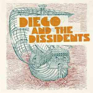 Diego And The Dissidents - Contaminated Waters