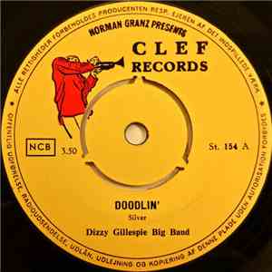 Dizzy Gillespie Big Band - Doodlin' / Dizzy's Blues