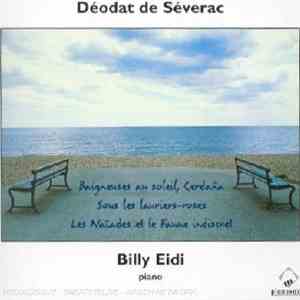 Déodat De Séverac, Billy Eidi - Piano Works - Baigneuses Au Soleil, Cerdaña ...