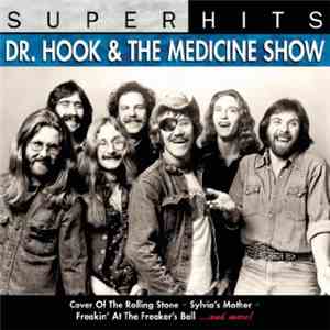 Dr. Hook & The Medicine Show - Super Hits