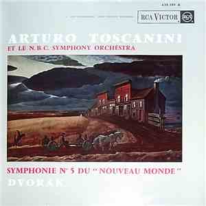 Dvorak / Arturo Toscanini Et Le N.B.C. Symphony Orchestra - Symphonie N° 5 ...