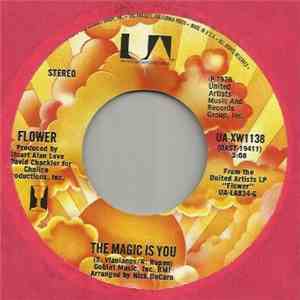 Flower  - The Magic Is You