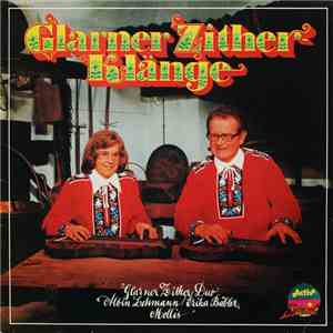 Glarner Zither-Duo Albin Lehmann Und Erika Bäbler - Glarner Zither Klänge