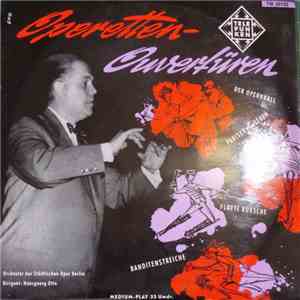 Hansgeorg Otto, Orchester Der Städtischen Oper Berlin - Operetten-Ouverture ...