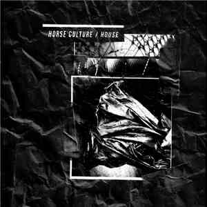 Horse Culture - House