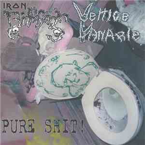 Iron Bitchface, Vettige Kanarie - Pure Shit!