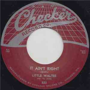 Little Walter And His Jukes - It Ain't Right / Who
