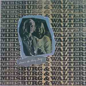 Meisburg & Walters - Love's An Easy Song