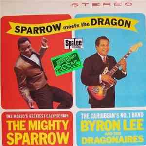 Mighty Sparrow With Byron Lee And The Dragonaires - Sparrow Meets The Dragon