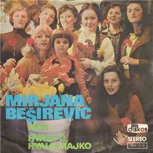Mirjana Beširević, Biserka Vunturišević-Bess - Mati / Hvala Ti, Hvala, Majk ...