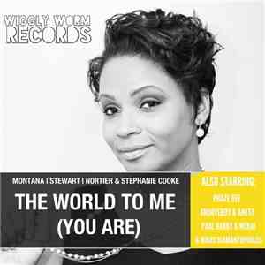 Montana, Stewart, Nortier & Stephanie Cooke - The World To Me (You Are)