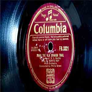 Monte Rey - Down The Old Spanish Trail / Mia Canzon`DÀmore