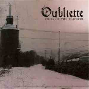 Oubliette - Cries Of The Peaceful