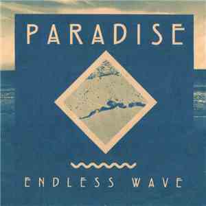 Paradise  - Endless Wave / Blue Flower