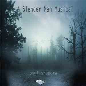 Paul Shapera - A Slenderman Musical